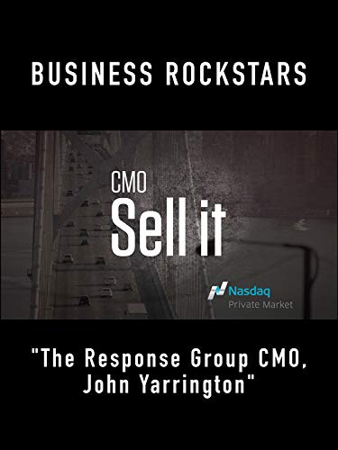 Business Rockstars CMO Sell It 'The Response Group CMO, John Yarrington'