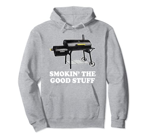 Smokin’ The Good Stuff Pullover Hoodie