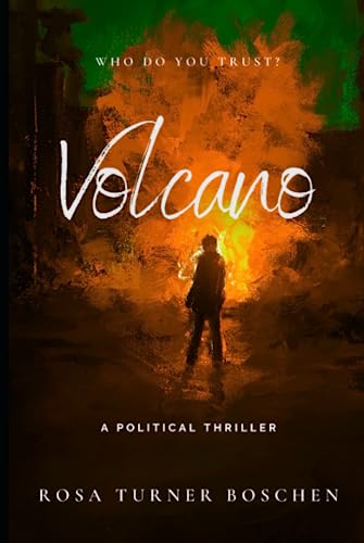 Volcano: A Political Thriller