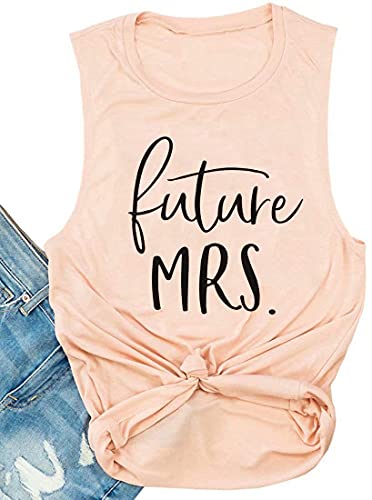 Future Mrs Tank Tops Women Cute Bridal Wedding Shirt Engagement Party Shirt Tanks (Pink-Future, Medium)