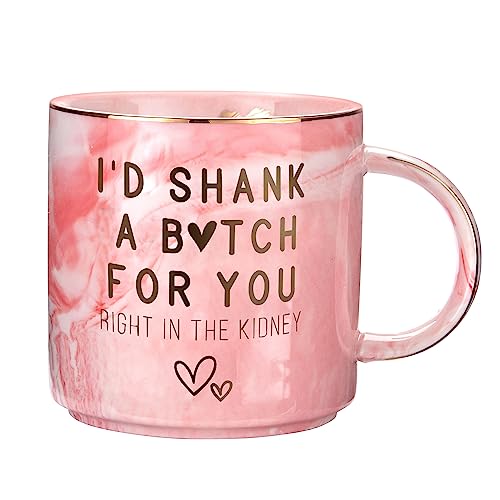 Best Friend Birthday Gifts for Women - Funny Friendship Gift for Bestfriend, Besties, BFF, Sister, Boss Woman, Big Sis, Sorority - I'd Shank A Girl For You - Cute Pink Marble Mug, 11.5oz Coffee Cup