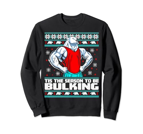 Tis the Season to Be Bulking Ugly Christmas Sweater Workout Sweatshirt