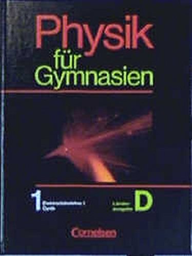 Physik für Gymnasien, Sekundarstufe I, Länderausg. D für Nordrhein-Westfalen, Tl.1, Elektrizitätslehre I, Optik