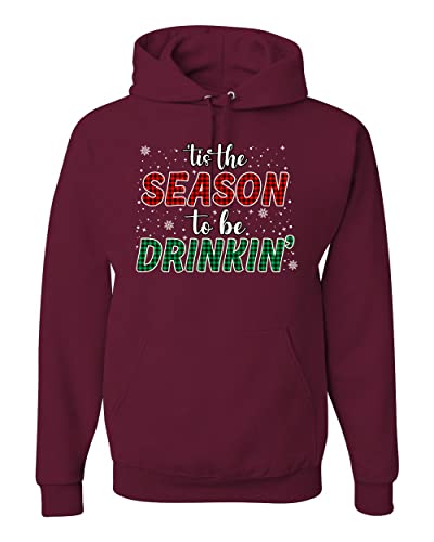 Wild Bobby Tis' the Season To Be Drinkin' Christmas Unisex Graphic Hoodie Sweatshirt, Maroon, X-Large
