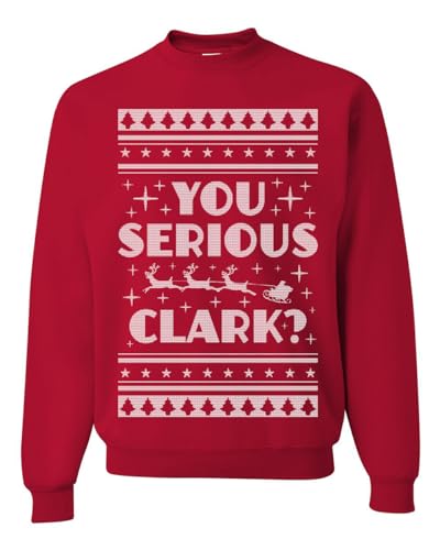 Wild Bobby You Serious Clark Christmas Vacation Movie Ugly Christmas Sweater Unisex Crewneck Sweatshirt, Red, Large