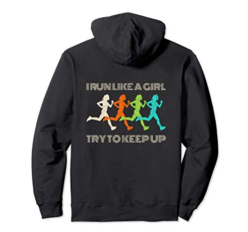 I Run Like A Girl Try To Keep Up Hoodie for Women Runners