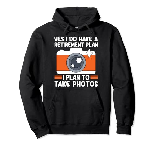 I Plan To Take Photos - Funny Photographer Photography Lover Pullover Hoodie