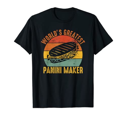 World's Greatest Panini Maker, Panini Makers T-Shirt