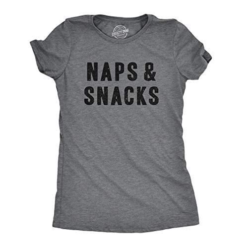 Womens Naps and Snacks T Shirt Funny Sarcastic Food Gift for Her Hilarious Tee Funny Womens Tee for Foodies with Sarcastic Sayings Dark Grey M