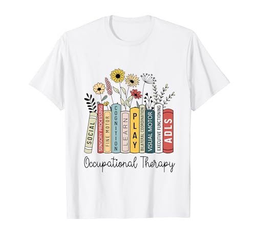 Occupational Therapy Wildflower Book OT Therapist Assistant T-Shirt