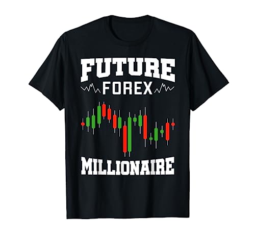 Future Forex Millionaire Traders Forex Trading Investors T-Shirt