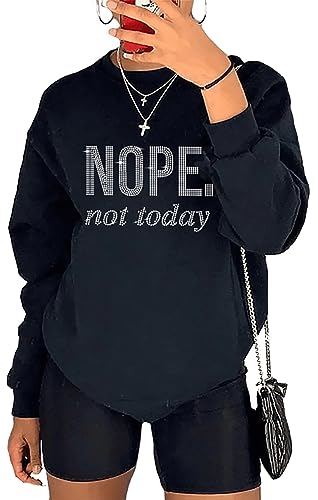 JBF Cloth Nope Not Today Bling Rhinestone Sweatshirt Women Vintage Black Girl Afro Girl Sarcastic Pullover Tops black m