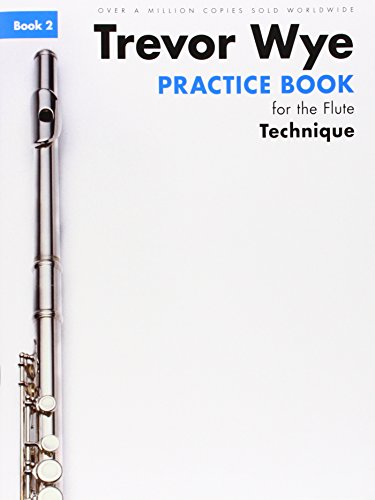 Trevor Wye Practice Book for the Flute: Book 2: Book 2 - Technique (Book Only)