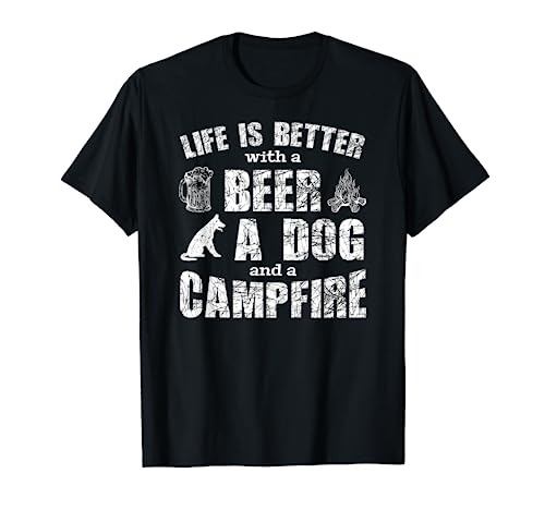 Life is better with a beer a dog and a campfire camping gift T-Shirt