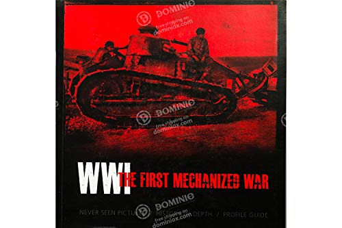 WWI The First Mechanized War Book AK Interactive