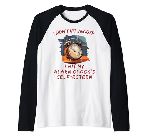 Funny Bedside Alarm Clock for Self-Esteem morning Raglan Baseball Tee