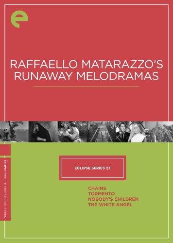 Eclipse Series 27: Raffaello Matarazzo's Runaway Melodramas (Chains / Tormento / Nobody's Children / The White Angel) (The Criterion Collection) [DVD]