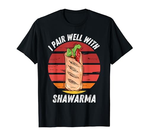 Vintage Shawarma I Pair Well With Shawarma Food Lover T-Shirt