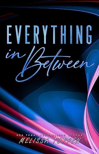 Everything in Between: A Rocker Romance (Everything After)