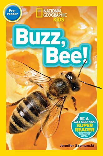 National Geographic Readers: Buzz, Bee!