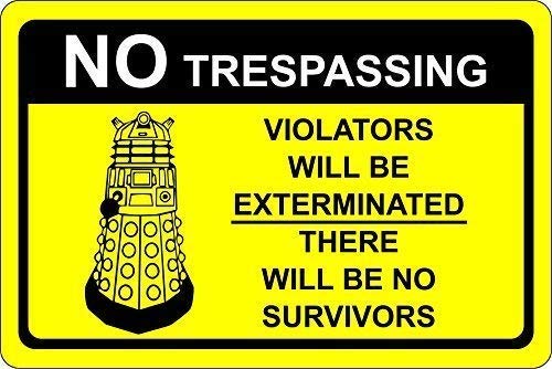 Vincenicy Metal Sign Great Aluminum Tin Sign Dr Who Dalek No Trespassing Warning Sign 12' X 8'