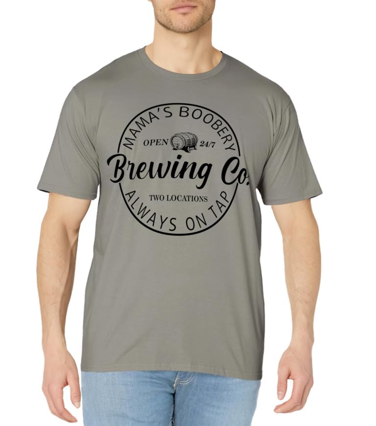 Mama's Boobery Always on Tap Funny Breastfeeding Brewing Co T-Shirt