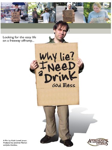 Why Lie? I Need a Drink