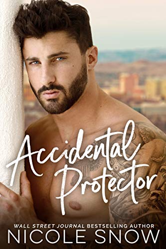 Accidental Protector: A Marriage Mistake Romance (Marriage Mistake Series Book 2)