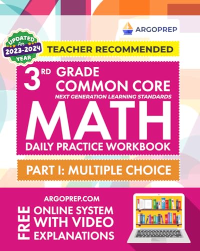 3rd Grade Common Core Math: Daily Practice Workbook - Part I: Multiple Choice | 1000+ Practice Questions and Video Explanations | Argo Brothers (Common Core Math by ArgoPrep)