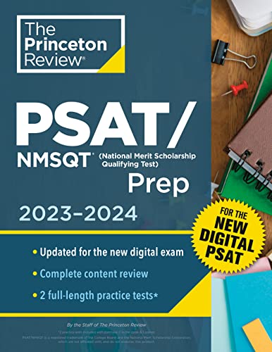 Princeton Review PSAT/NMSQT Prep, 2023-2024: 2 Practice Tests + Review + Online Tools for the NEW Digital PSAT (College Test Preparation)