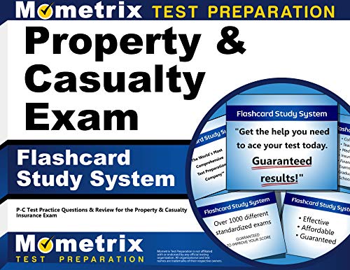Property & Casualty Exam Flashcard Study System: P-C Test Practice Questions & Review for the Property & Casualty Insurance Exam (Cards)