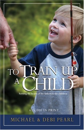 By Michael Pearl - To Train Up a Child: Turning the hearts of the fathers to the children (11/15/94)