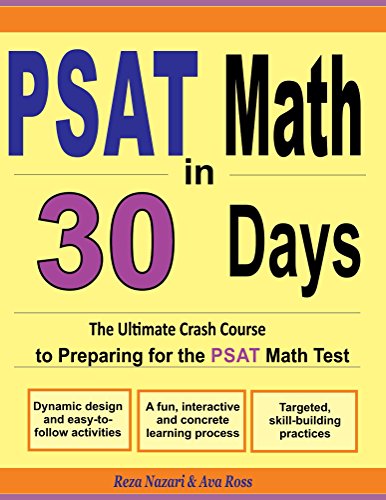 PSAT Math in 30 Days: The Ultimate Crash Course to Preparing for the PSAT Math Test