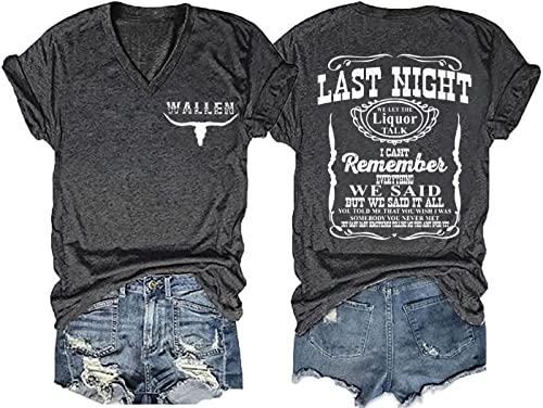 Last Night We Let The Liquor Talk Country Music Tshirt Women Letter Print V-Neck T Shirt Western Bull Skull Tee Tops (XL, Gray)