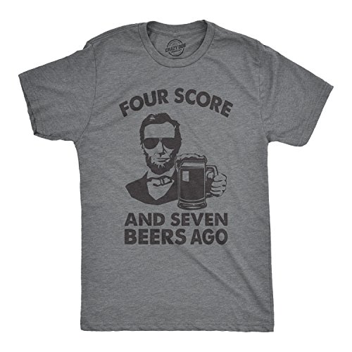Mens Four Score and Seven Beers Ago Tshirt Funny Abe Lincoln Gettysburg Address Tee Funny Mens Shirts for Fourth of July with Beer Dark Grey XL
