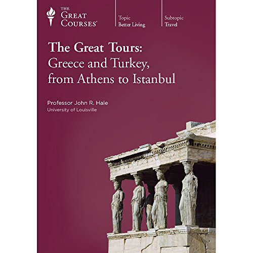 Great Tours: Greece and Turkey, from Athens to Istanbul