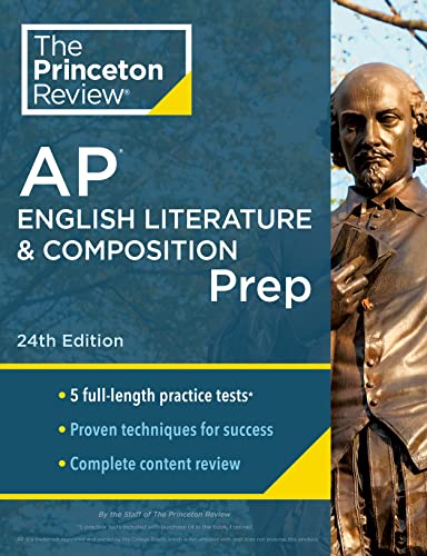 Princeton Review AP English Literature & Composition Prep, 24th Edition: 5 Practice Tests + Complete Content Review + Strategies & Techniques (College Test Preparation)