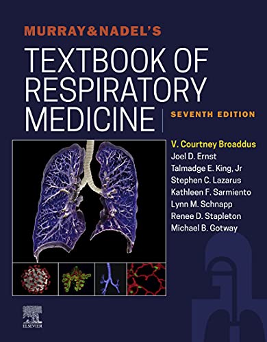 Murray & Nadel's Textbook of Respiratory Medicine E-Book (Murray and Nadel's Textbook of Respiratory Medicine)