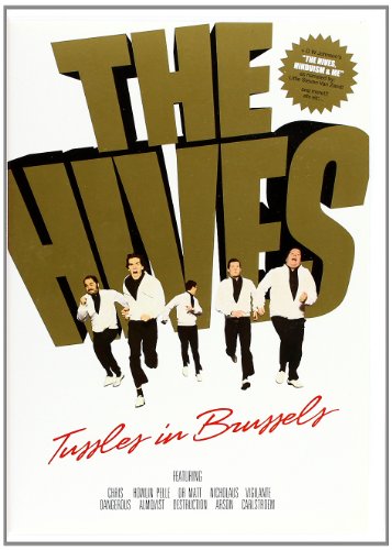 The Hives - Tussles in Brussels