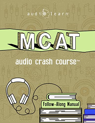 MCAT Audio Crash Course: Complete Review for the Medical College Admission Test (MCAT Prep)
