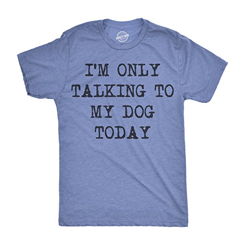Mens I'm Only Talking to My Dog Today Funny Shirts Dog Lovers Novelty Cool T Shirt Funny Mens Shirts for Dog Lovers with Introvert Sayings Light Blue M