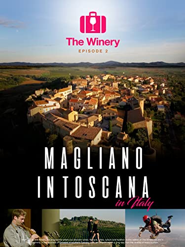 The Winery, Magliano in Toscana in Italy