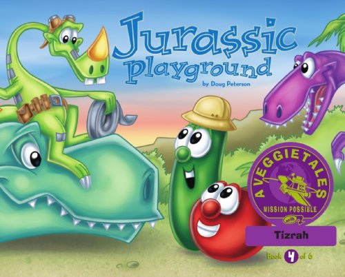 Jurassic Playground - VeggieTales Mission Possible Adventure Series #4: Personalized for Tizrah (Boy)