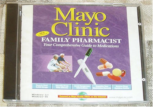 Mayo Clinic Family Pharmacist Your Comprehensive Guide to Medications Version 4