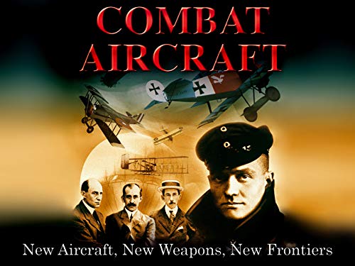 New Aircraft, New Weapons, New Frontiers