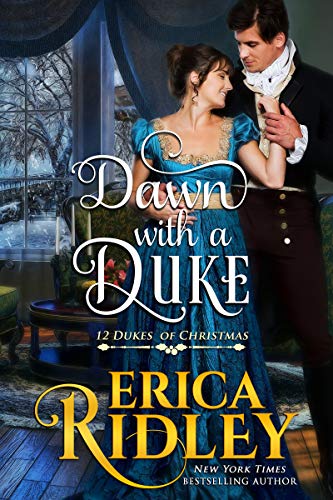 Dawn with a Duke: A Regency Christmas Romance (12 Dukes of Christmas Book 9)