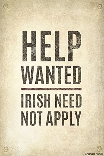 Help Wanted.Irish Need Not Apply Vintage Poster Print