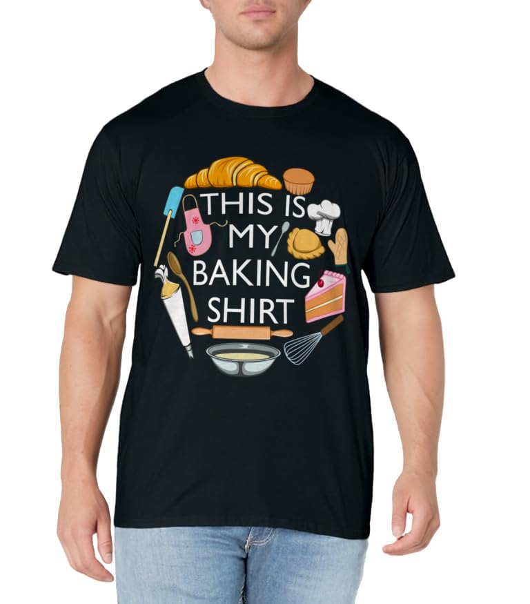 This Is My Baking Funny Pastry Hobby Chef T-Shirt