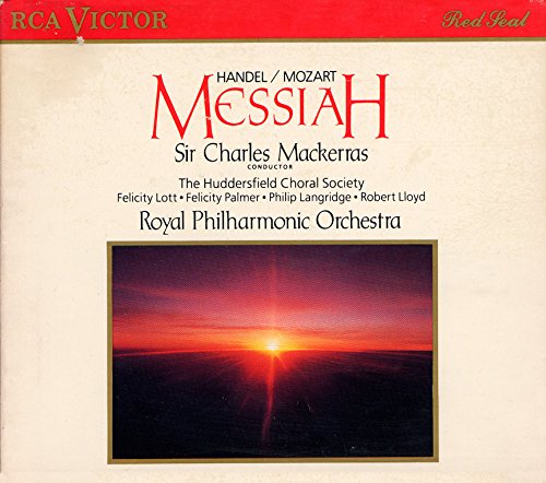 Mozart's Arrangement of Handel's Messiah - Mackerras / Lott / Palmer / Langridge / Lloyd / Huddersfield Choral Society