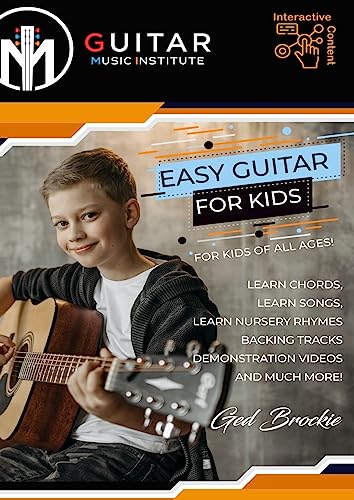 Easy Guitar For Kids: For Kids Of All Ages!